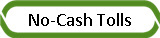 No-Cash Tolls